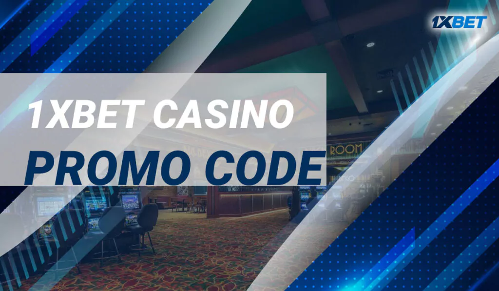 1xBet-Casino-Promo-Code